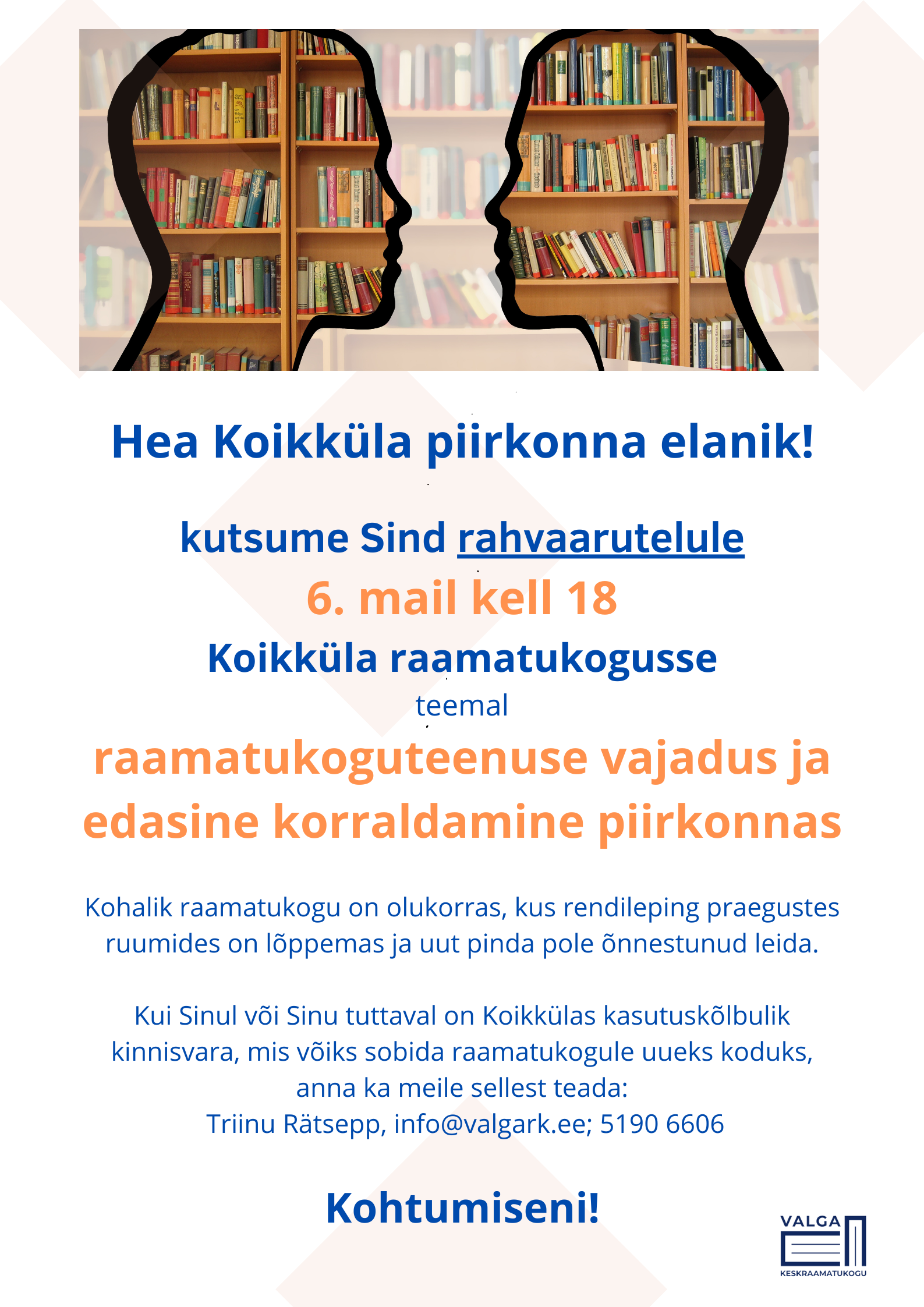 Kutsume Koikküla piirkonna elanikke kaasa mõtlema ja kõnelema raamatukoguteenuse edasise korraldamise üle. Kõik huvilised on oodatud! Kui Sind huvitab kohaliku